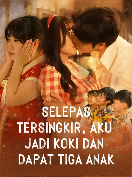 SELEPAS TERSINGKIR, AKU JADI KOKI DAN DAPAT TIGA ANAK